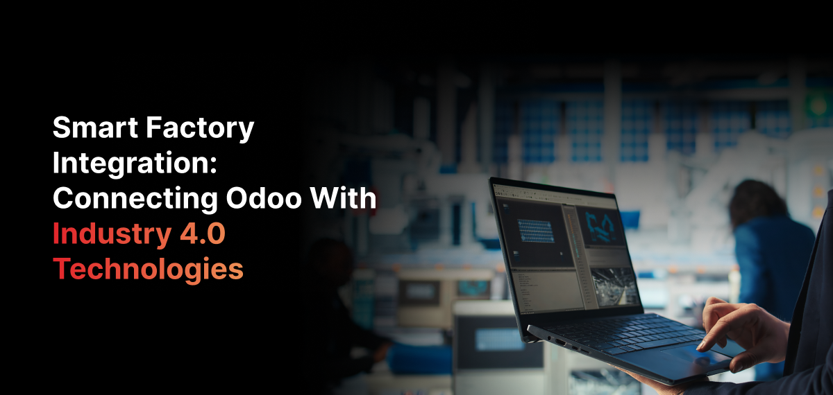 Smart Factory Integration: Connecting Odoo with Industry