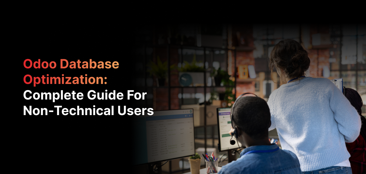 Odoo Database Optimization Guide for Non-Technical Users | 5 No-Code Fixes