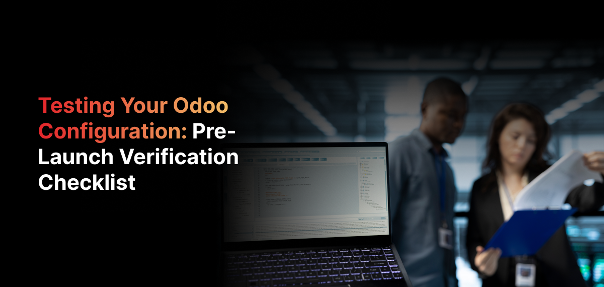 Odoo Pre-Launch Testing Checklist | 4-Phase Verification | Braincuber ...