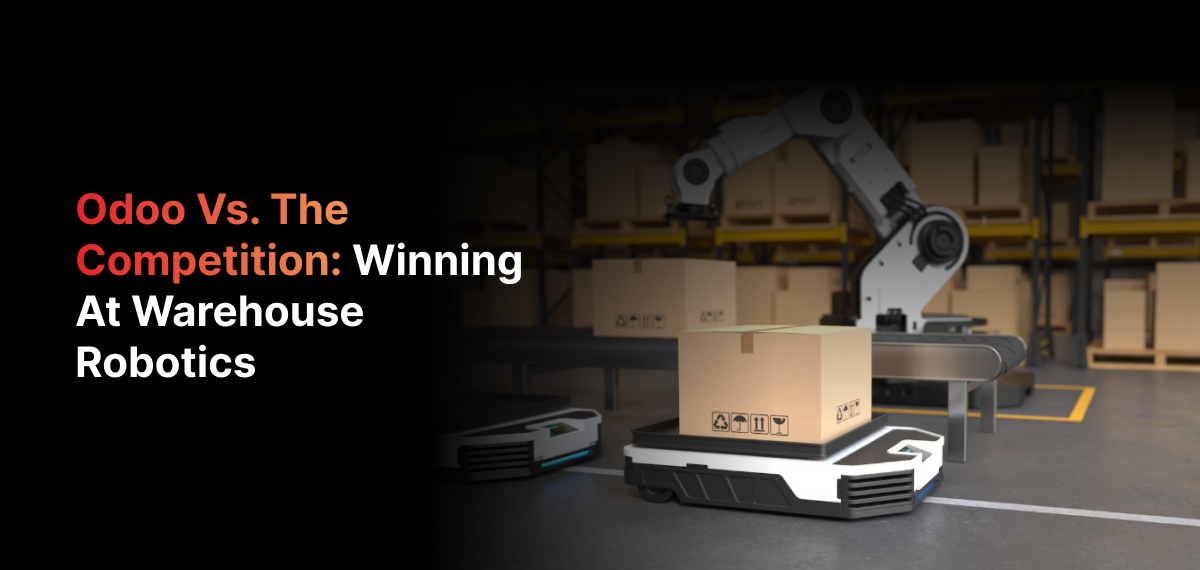 Odoo Robots Odoo vs NetSuite for Warehouse Robotics: $186K Savings