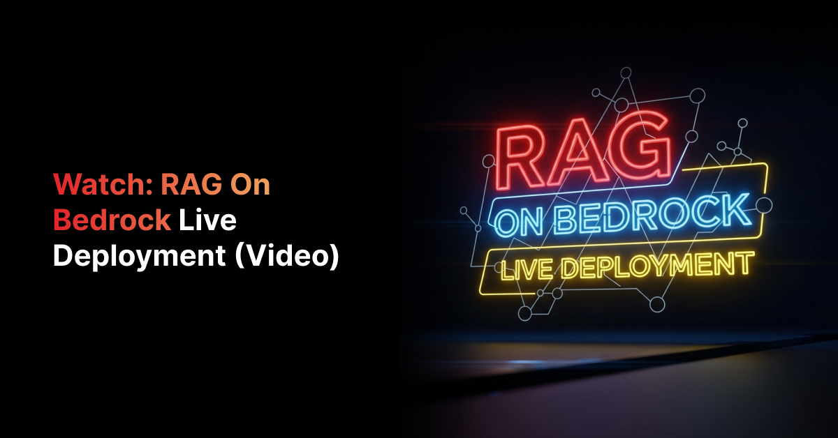 Wach Rag Watch: RAG on Bedrock Live Deployment Video Guide
