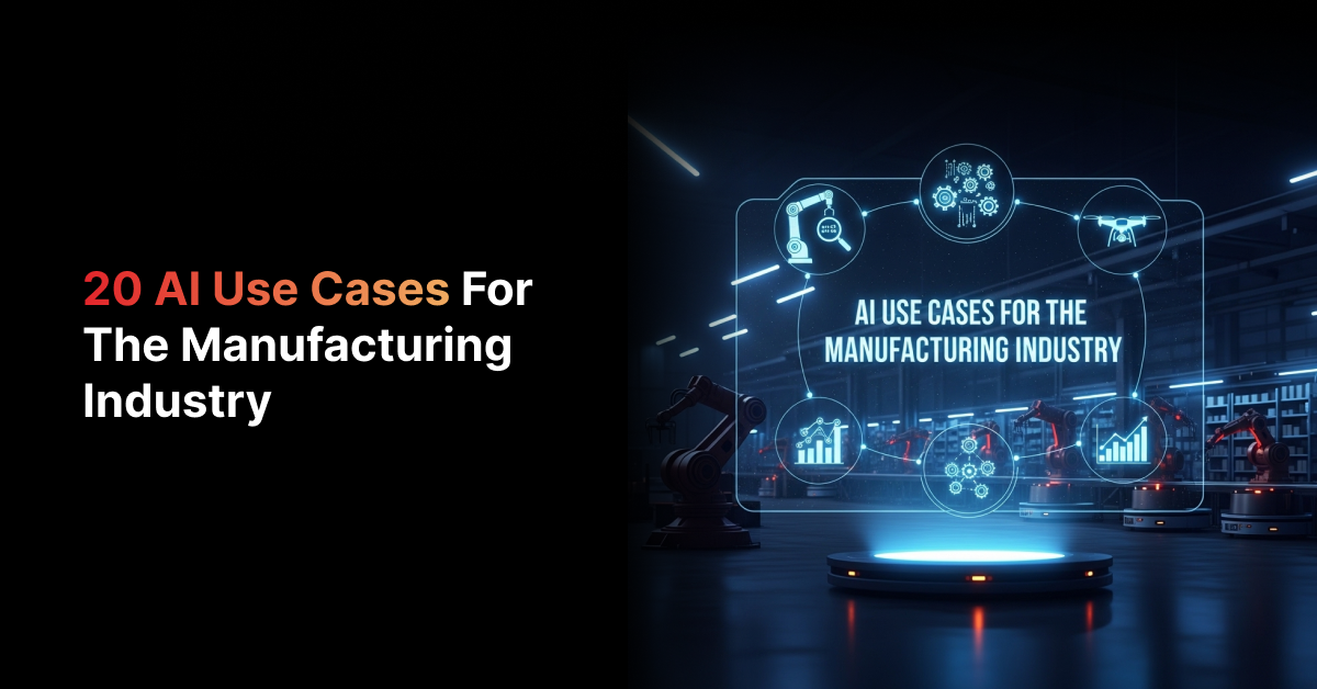 20 AI Use Cases in Manufacturing With Real ROI (2026)