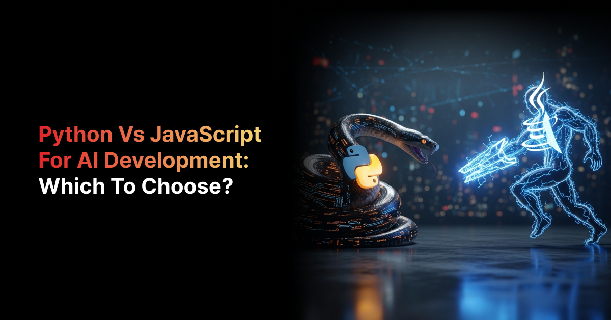 Python vs JavaScript for AI Development: Which to Choose?