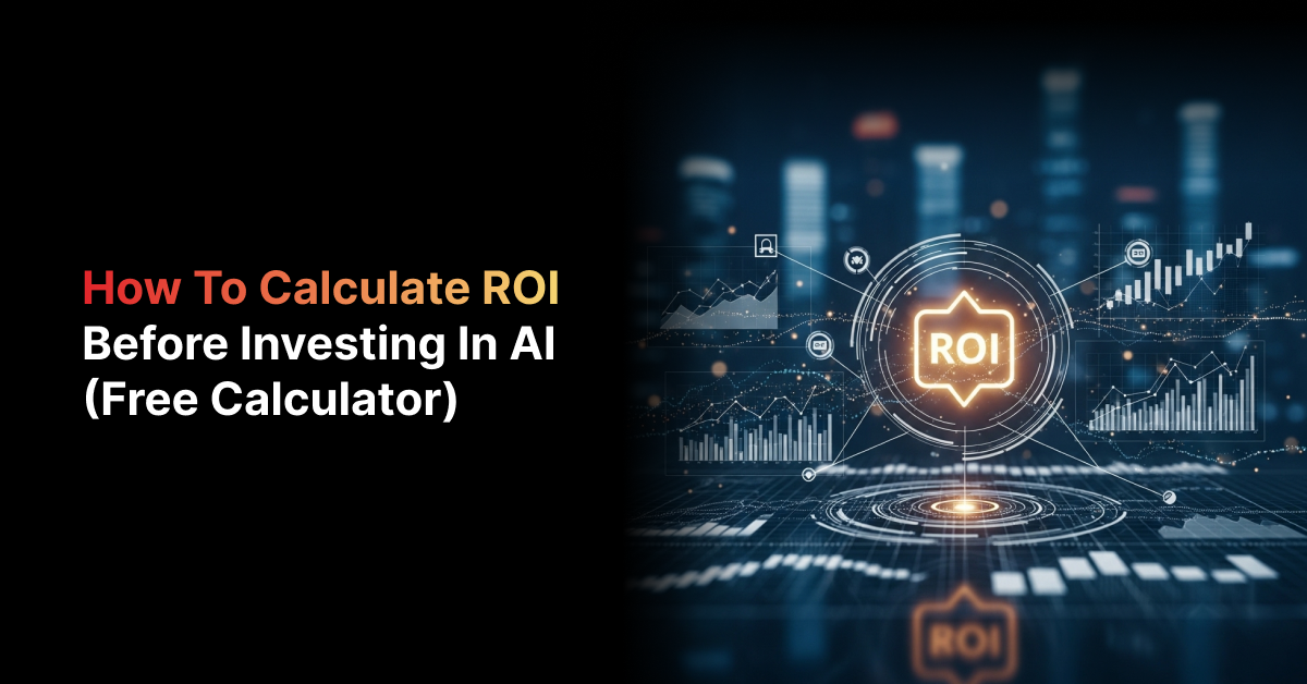How to Calculate AI ROI Before Investing | Free Calculator