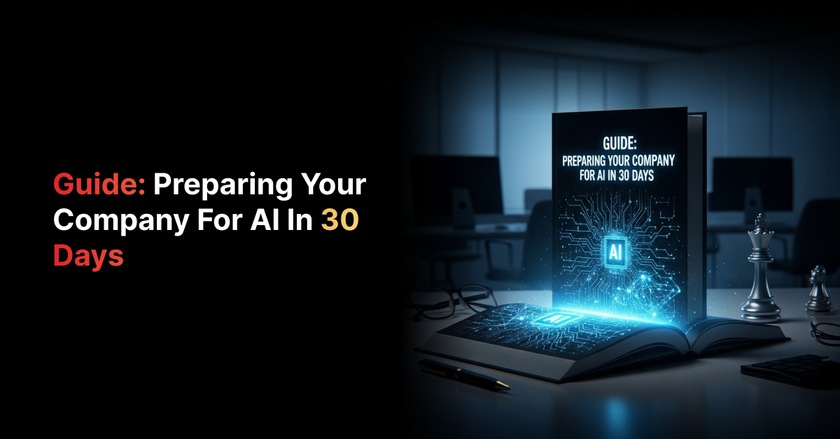 Guide: Preparing Your Company for AI in 30 Days