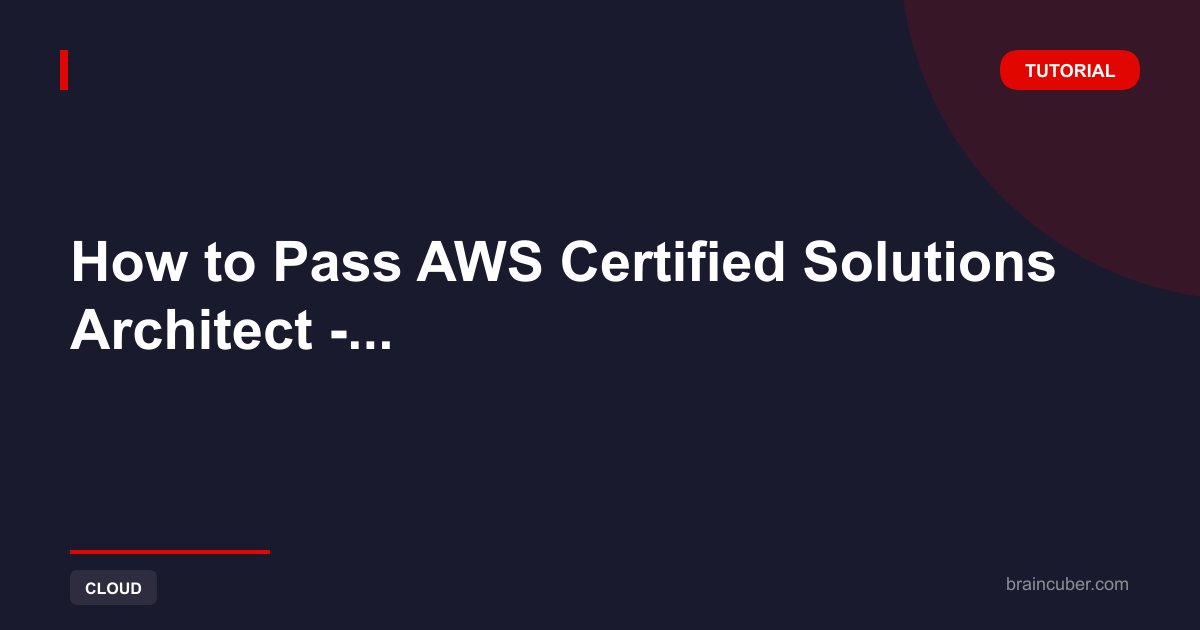 AWS Solutions Architect Associate Certification | Complete Study Guide