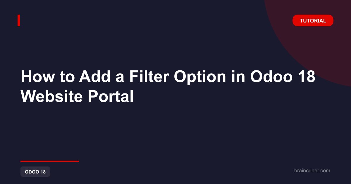 How to Add a Filter Option in Odoo 18 Website Portal